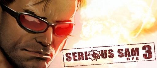 Serious Sam 3: BFE - Мини превью и перевод  Serious Sam 3: BFE.